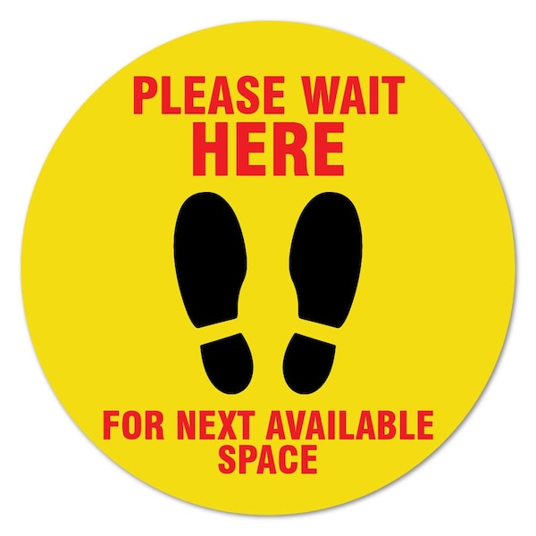 Wait Here Yellow Non-Slip Floor Graphic, 11in Vinyl, 12PK, 11 in L, 11 in H, 2-C-11-12PK-99999